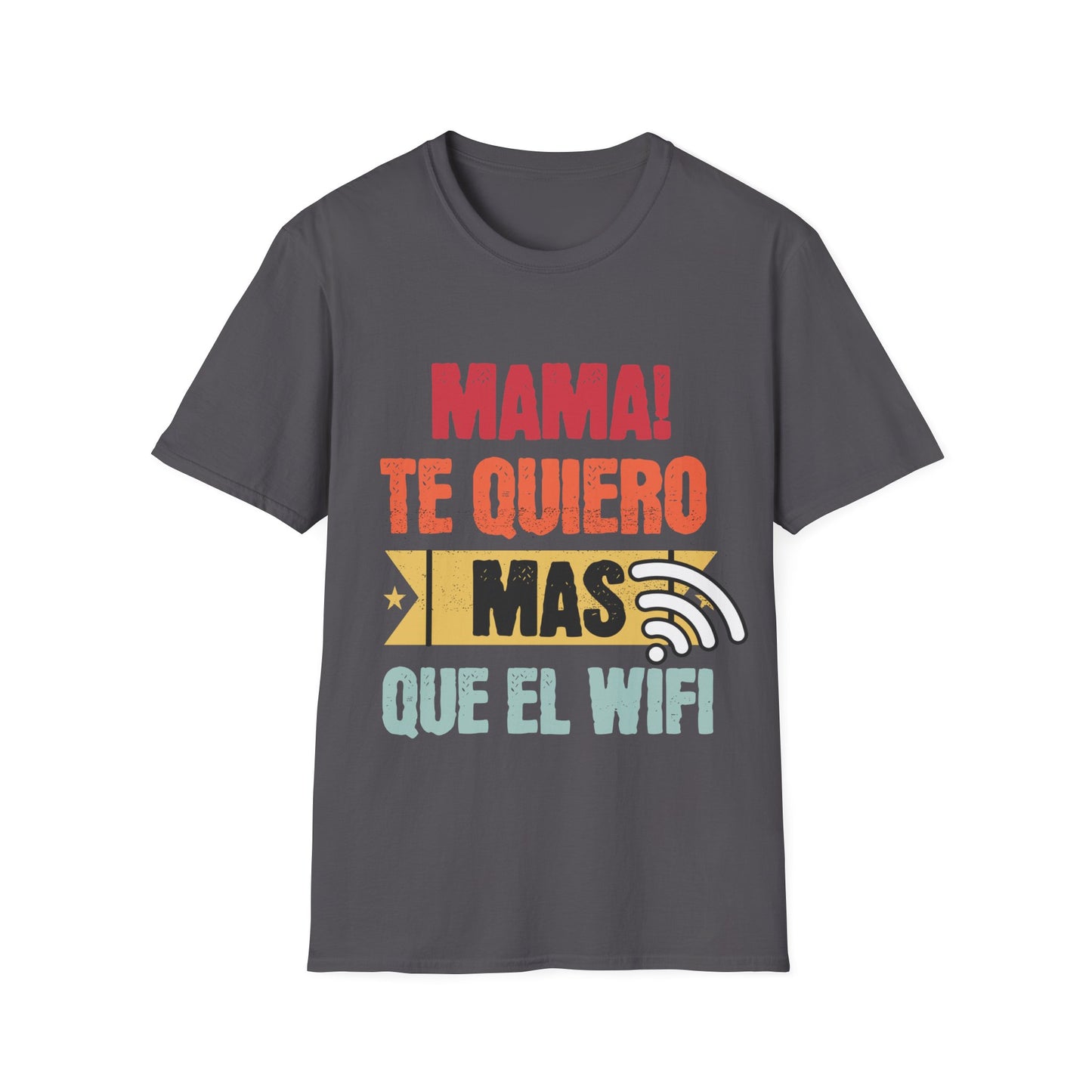 Mamá, te quiero más que el WiFi