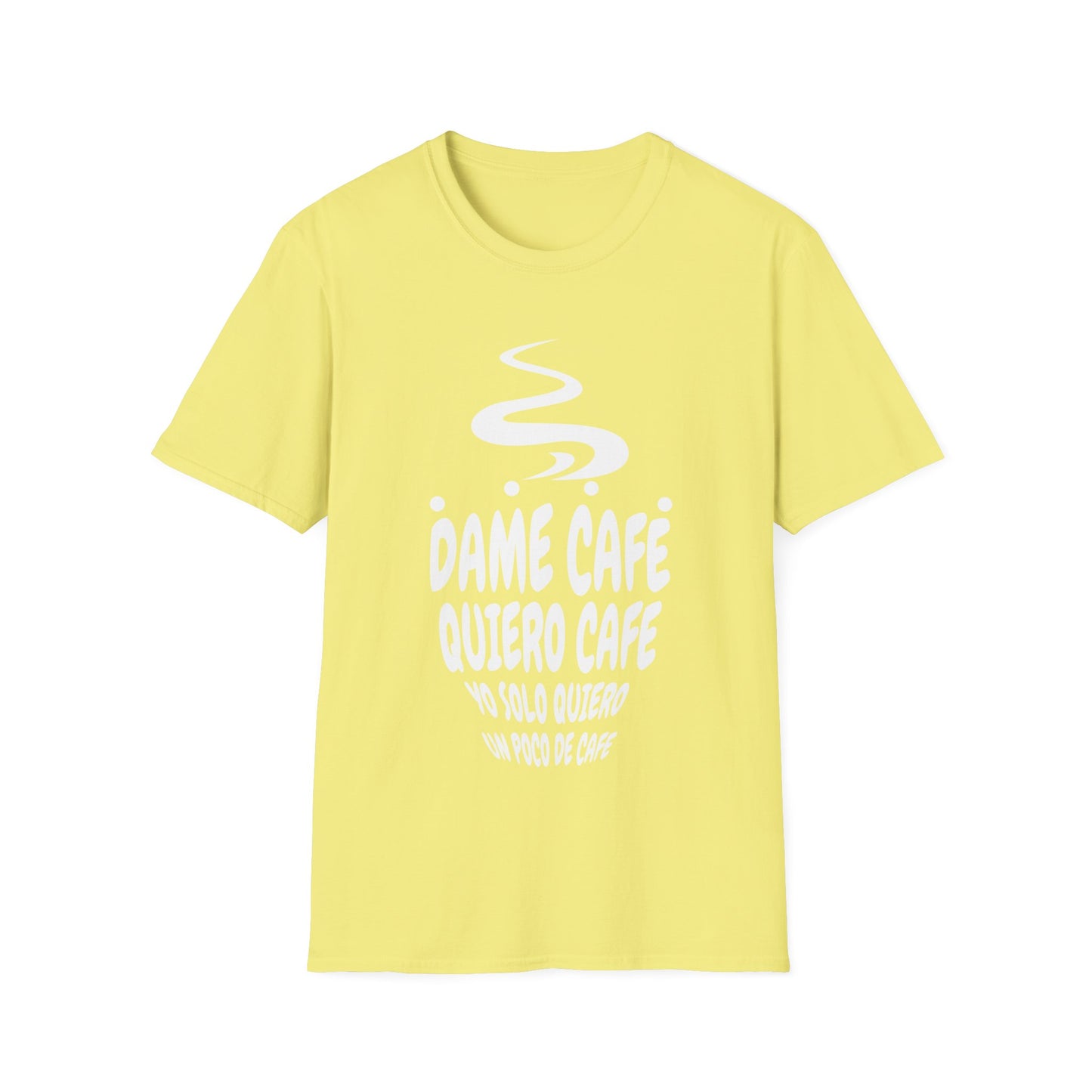 T-shirt Dame Café, Quiero Café, Yo Solo Quiero Un Poco De Café