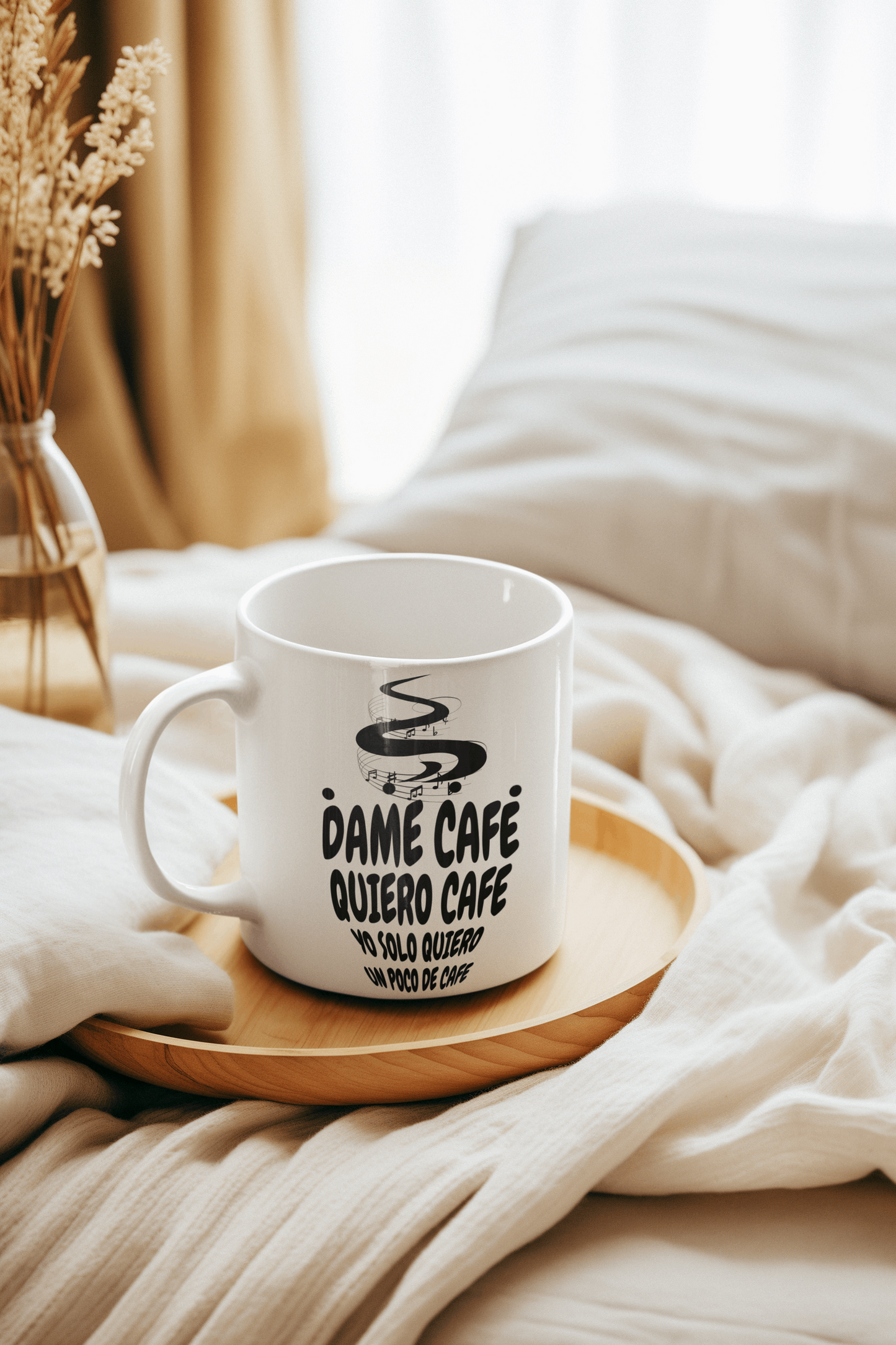 Dame Café, Quiero Café, Yo Solo Quiero Un Poco De Café Taza 11 oz